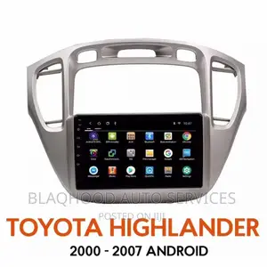 Toyota Highlander 2000-2007 Fullscreen Android Car System