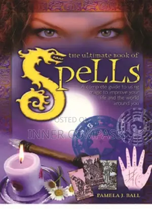 Ultimate Book of Spells a Complete Guide to Using Magic PDF