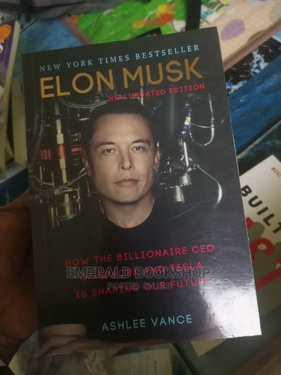 Elon Musk Tesla Spacex, and the Quest for a Fantastic Future