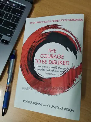 The Courage to Be Disliked
