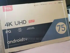 TCL 75” Android 2160pixels/Uhd Television