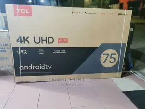 Awesome TCL 75” Android Smart 2160p TV