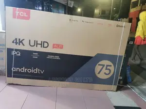 TCL 75” Android Smart UHD Exclusive TV