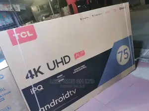 TCL 75” Android Smart UHD TV Top Quality