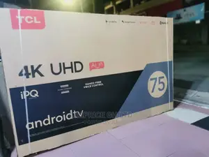 TCL 75” Android Smart UHD TV Quality One