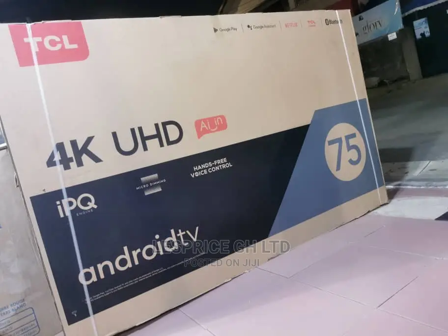 TCL 75” Android Smart the True Color TV
