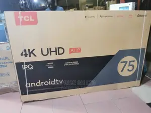 TCL 75” Android HDRTV/UHD/AI Technology