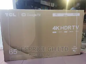 TCL 65” Android Smart~HDRTV 10