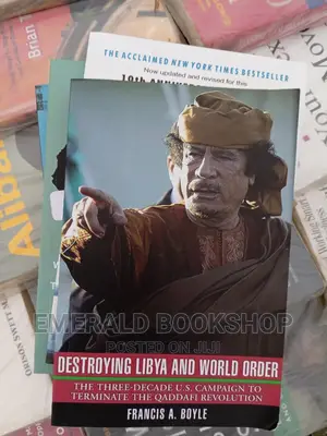 Destroying Libya and World Order Book