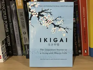 Ikigai: The Japanese Secret to a Long and Happy Life