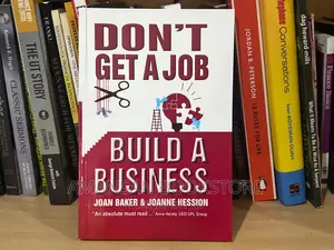 Don't Get a Job Build a Business
