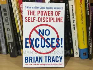 No Excuses! The Power of Self-Discipline
