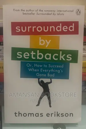 Surrounded by Setbacks by Thomas Erikson