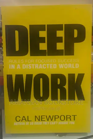 Deep Work by Cal Newport