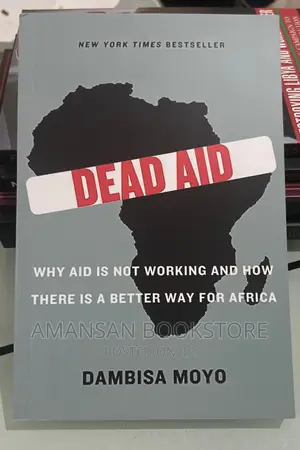 Dead Aid by Dambisa Moyo