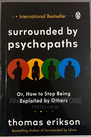 Surrounded by Psychopaths