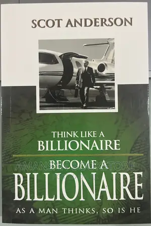 Think Like a Billionaire Become a Billionaire