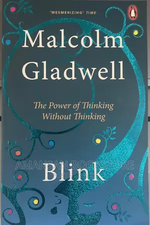 Blink by Malcolm Gladwell