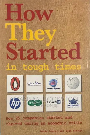 How They Started in Tough Times