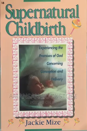 Supernatural Childbirth