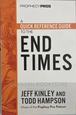 A Quick Reference Guide to the End Times