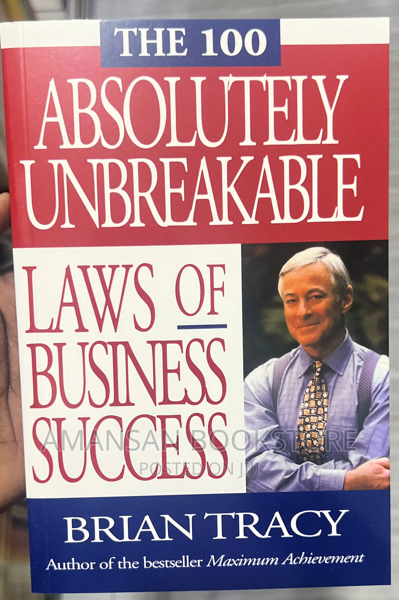 The 100 Absolutely Unbreakable Laws of Business