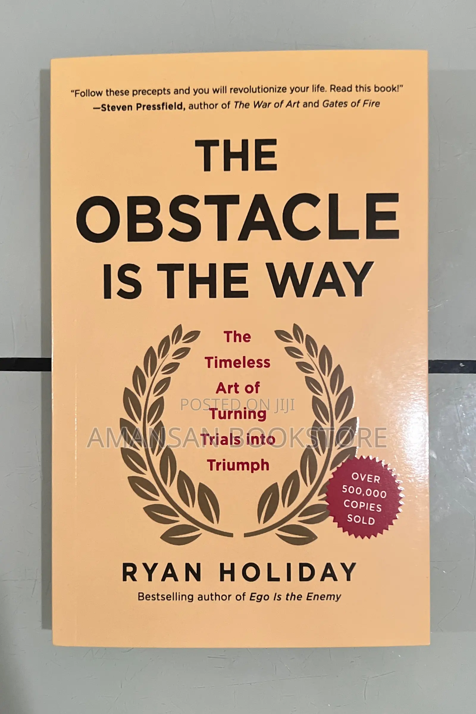 The Obstacle Is the Way by Ryan Holiday