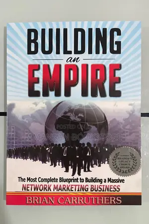Building an Empire (A Guide on Network Marketing)