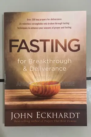Fasting by John Eckhardt