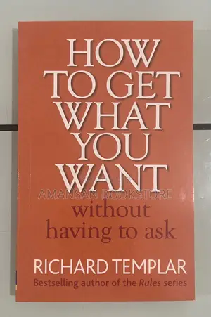 How to Get What You Want Without Having to Ask