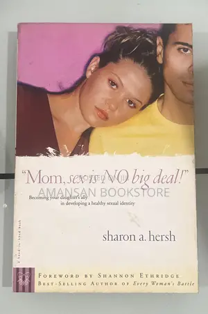 Mom, Sex Is No Big Deal