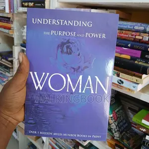 Understand the Purpose and Power of Women