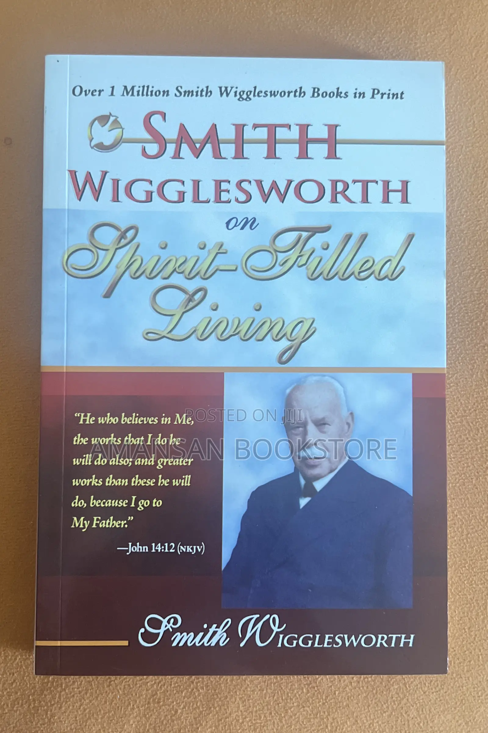 Smith Wigglesworth on Spirit-Filled Living