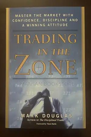Trading in the Zone by Mark Douglas