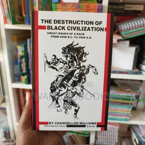 The Destruction of Black Civilization
