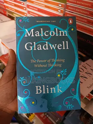Blink,The Power of Thinking Without Thinking