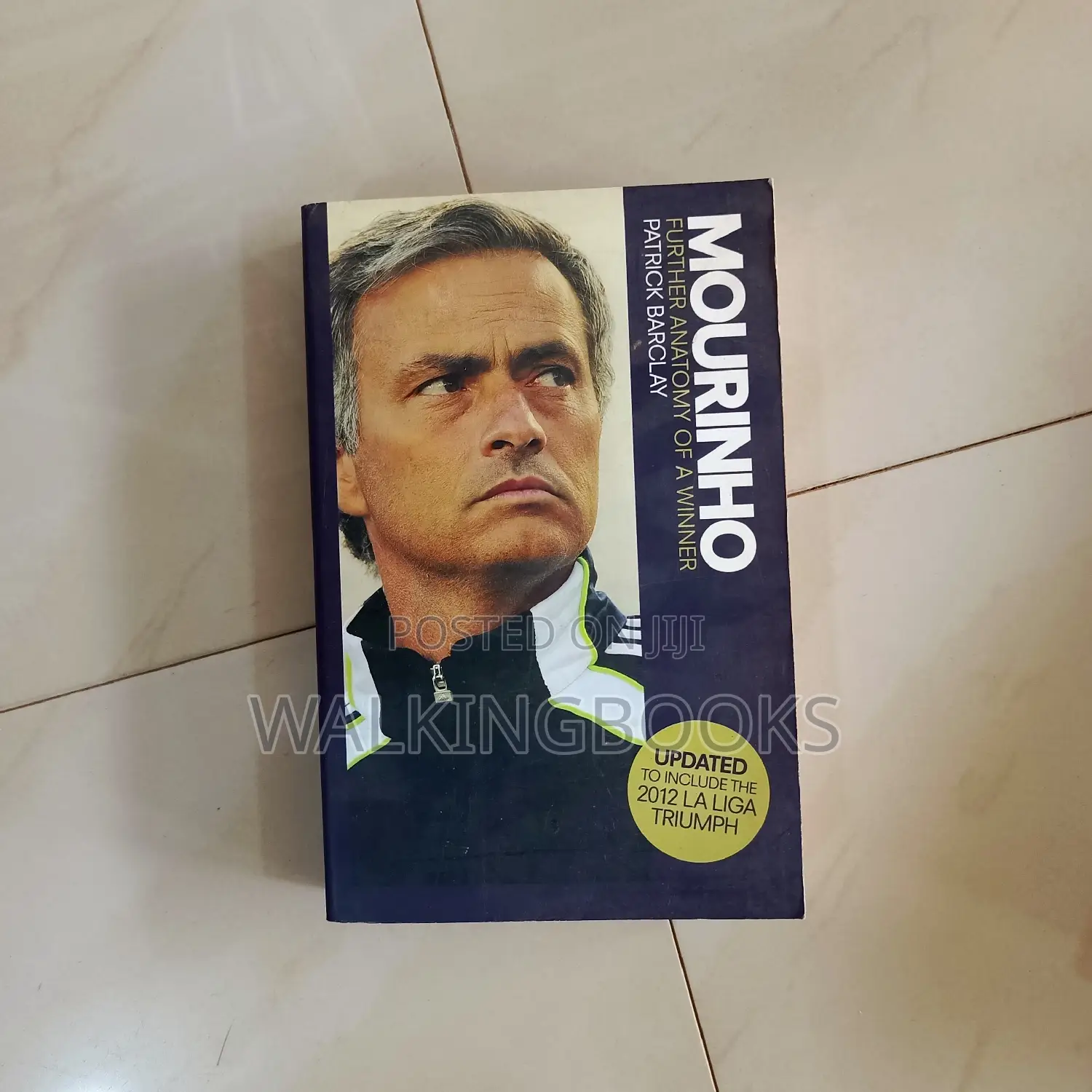 Mourinho, Further Anatomy of a Winner