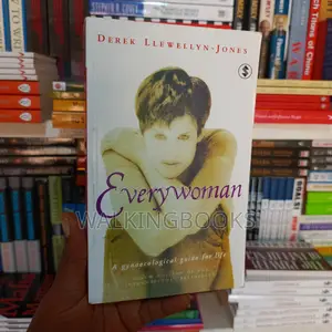 Everywoman: A Gynaecological Guide for Life