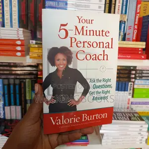 Your 5-Minute Personal Coach
Book by Valorie Burton