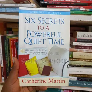 Six Secrets to a Powerful Quiet Time