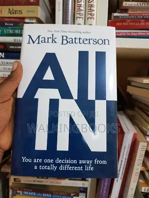 All In: You Are One Decision Away From a Totally Different L