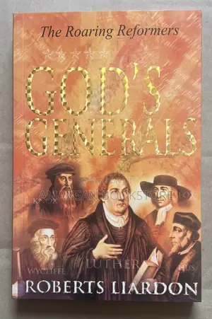 God's Generals: The Roaring Reformers (Vol 2)