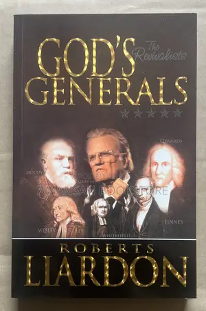 God's Generals: The Revivalists (Vol 3)