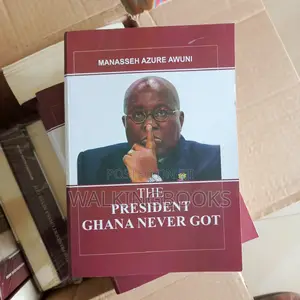 The President Ghana Never Got
