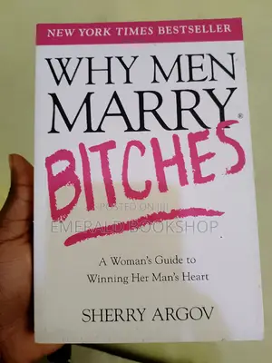 Why Men Marry Bitches