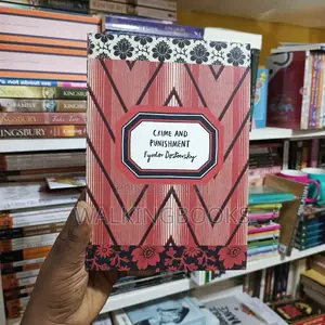 Crime And Punishment
Novel By Fyodor Dostoevsky
