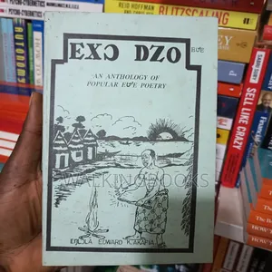 Exɔ Dzo (An Anthology of Popular Ewe Poetry) Edward K Akafia