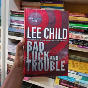 Bad Luck and Trouble
Book by Lee Child