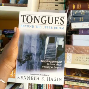 Tongues: Beyond the Upper Room by Kenneth Hagin