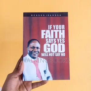 If Your Faith Says Yes God Will Not Say No